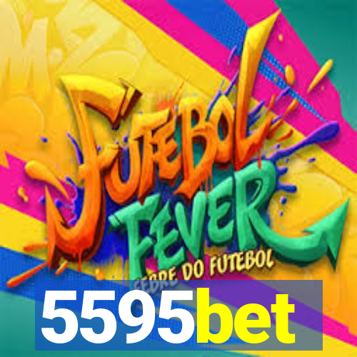 5595bet