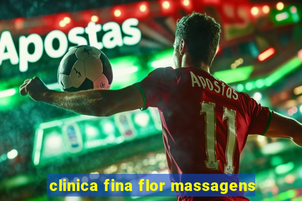 clinica fina flor massagens