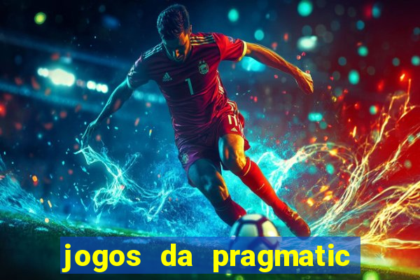 jogos da pragmatic que mais pagam