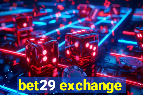 bet29 exchange