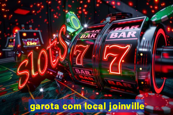 garota com local joinville