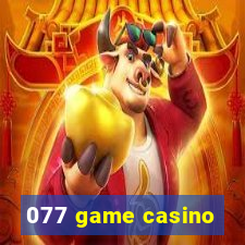 077 game casino