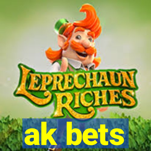 ak bets