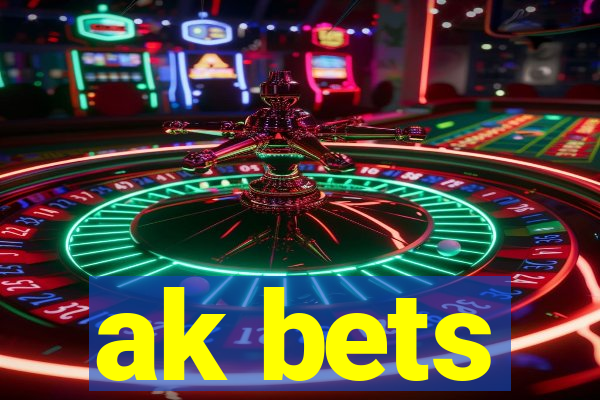 ak bets