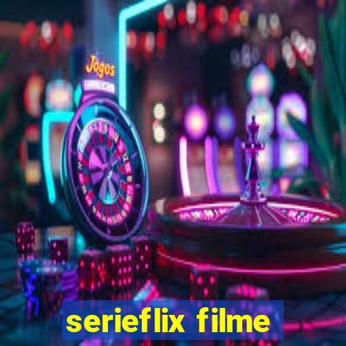 serieflix filme