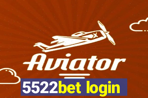 5522bet login