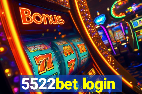 5522bet login