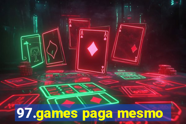 97.games paga mesmo