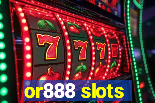 or888 slots