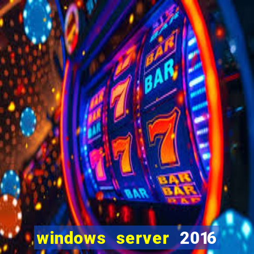 windows server 2016 download iso pt-br