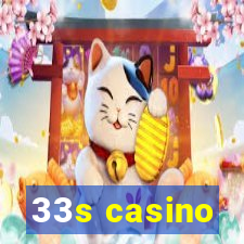 33s casino