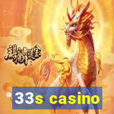 33s casino