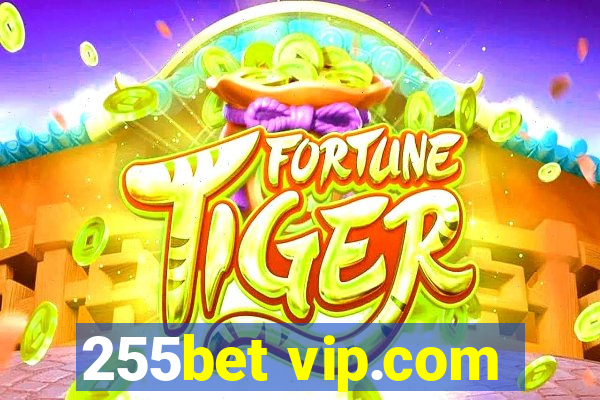 255bet vip.com