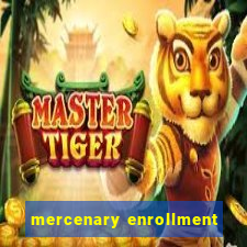 mercenary enrollment