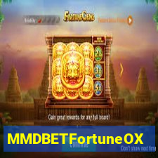 MMDBETFortuneOX