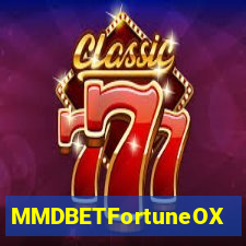 MMDBETFortuneOX