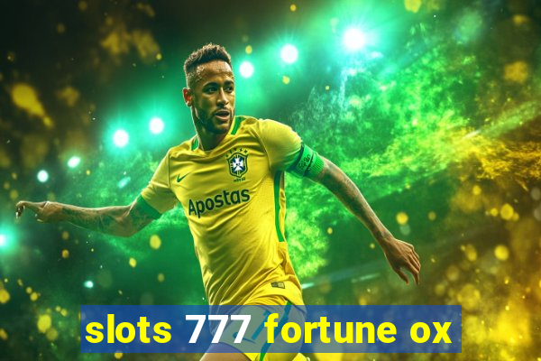 slots 777 fortune ox