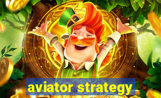 aviator strategy