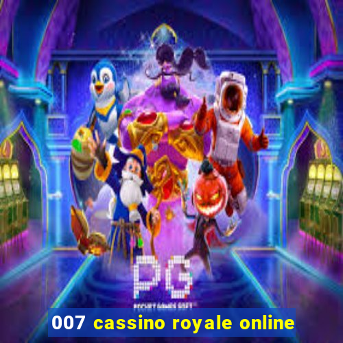 007 cassino royale online