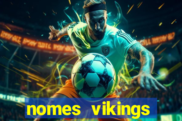 nomes vikings masculinos e significados