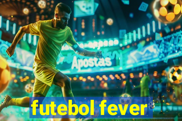 futebol fever