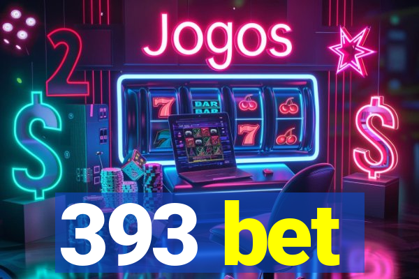 393 bet