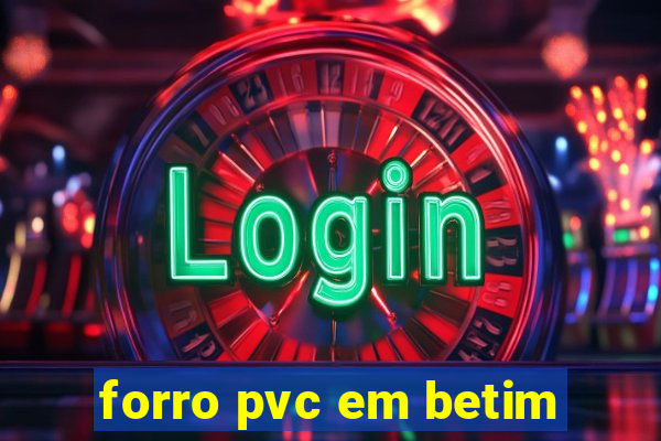 forro pvc em betim