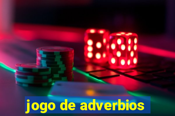 jogo de adverbios