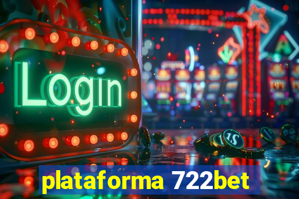 plataforma 722bet