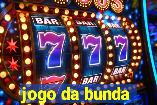 jogo da bunda