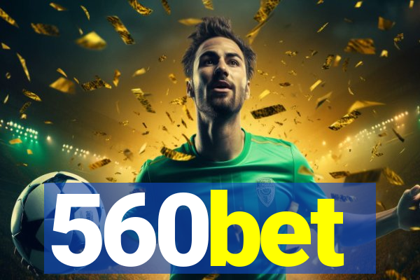 560bet