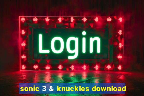 sonic 3 & knuckles download