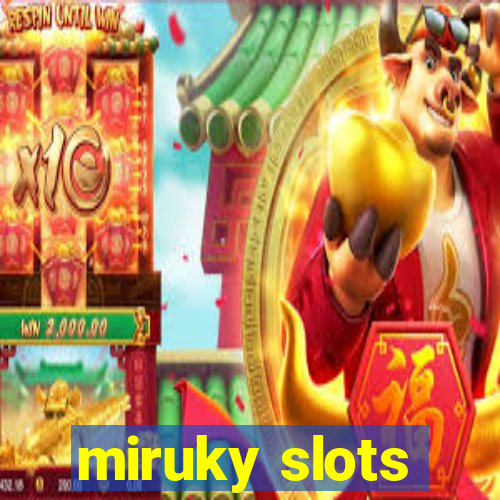 miruky slots