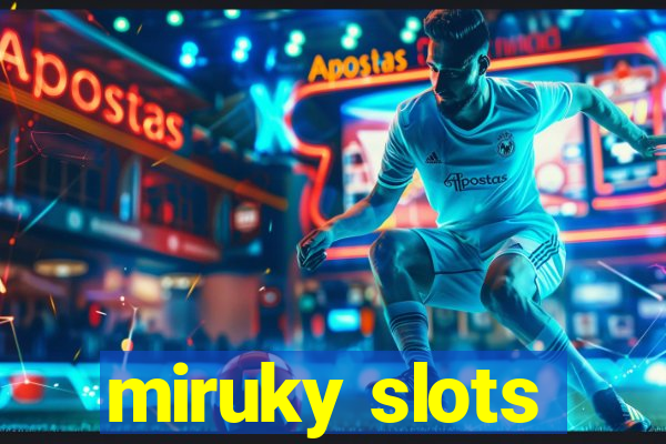 miruky slots