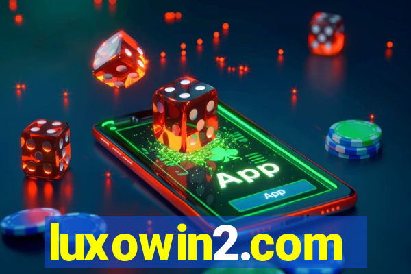 luxowin2.com