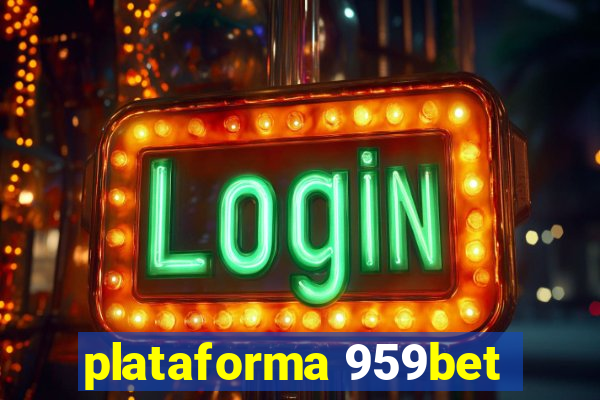 plataforma 959bet