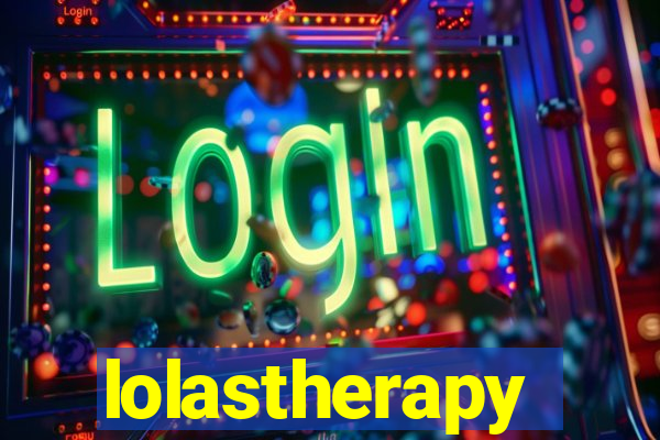 lolastherapy