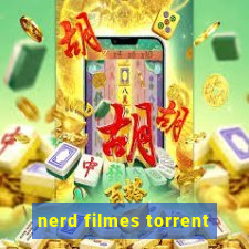 nerd filmes torrent