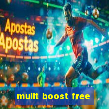 mullt boost free