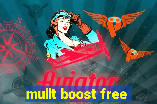 mullt boost free