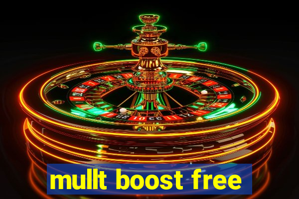 mullt boost free