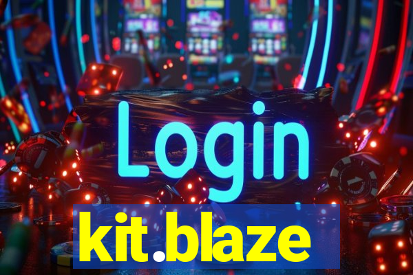 kit.blaze