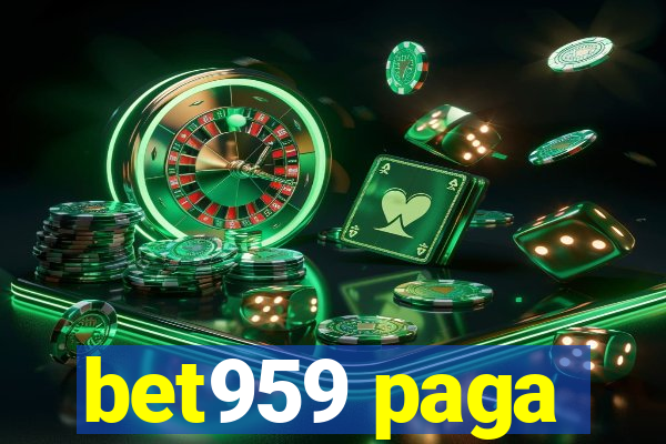 bet959 paga