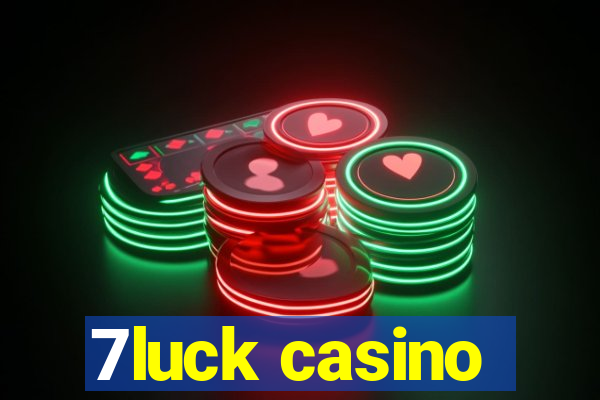 7luck casino