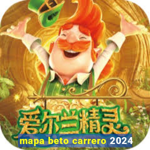 mapa beto carrero 2024