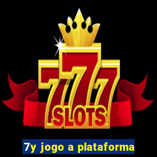 7y jogo a plataforma