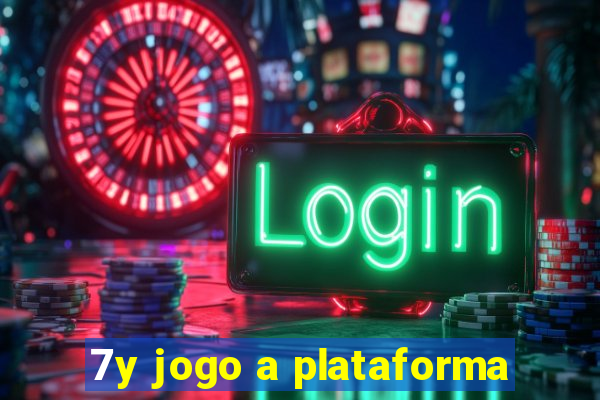 7y jogo a plataforma