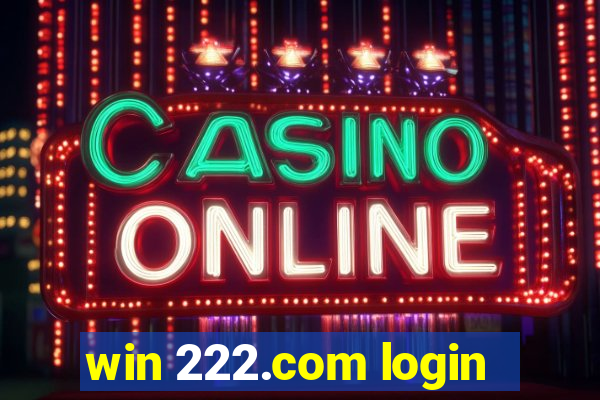 win 222.com login