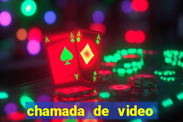 chamada de video garota de programa