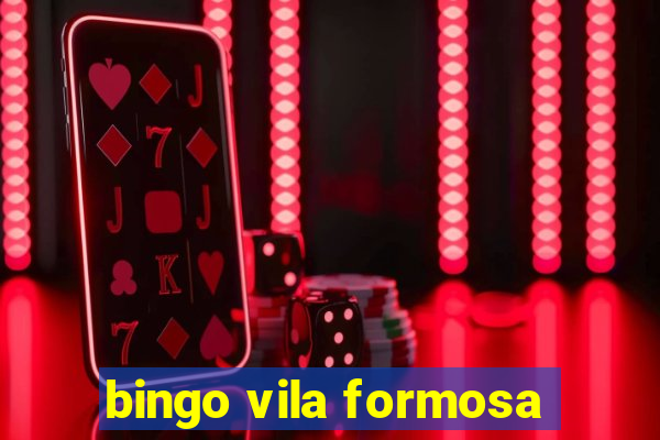 bingo vila formosa